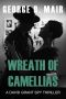 [Dr. David Grant 08] • Wreath of Camellias (David Grant Book 8)